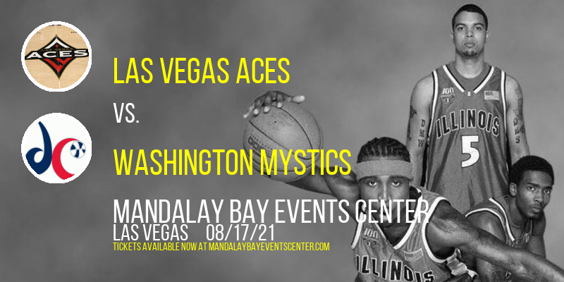 Las Vegas Aces vs. Washington Mystics at Mandalay Bay Events Center