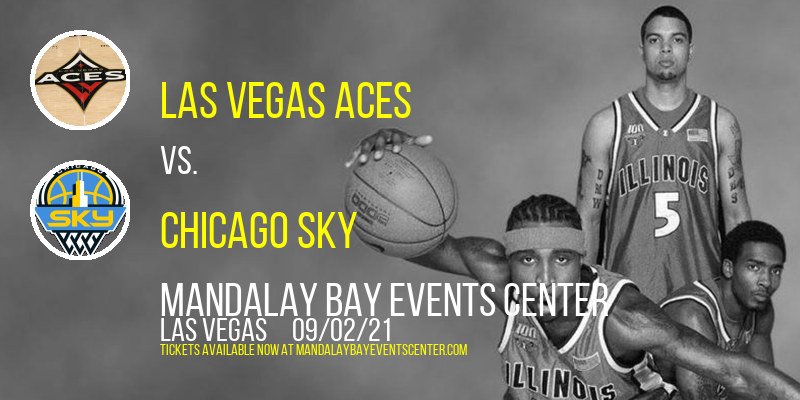 Las Vegas Aces vs. Chicago Sky at Mandalay Bay Events Center