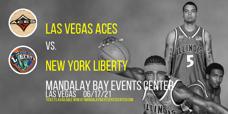 Las Vegas Aces vs. New York Liberty at Mandalay Bay Events Center