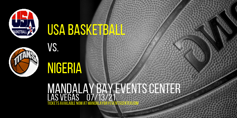 USA Basketball vs. Argentina & Australia vs. Nigeria at Mandalay Bay Events Center