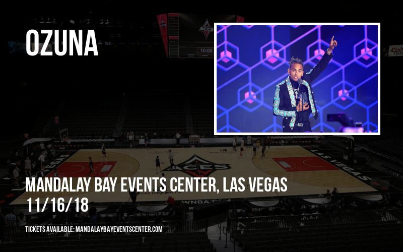 Ozuna at Mandalay Bay Events Center tickets Ozuna at Mandalay Bay Events Center