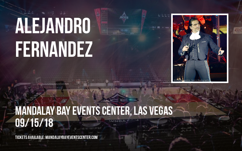 Alejandro Fernandez at Mandalay Bay Events Center