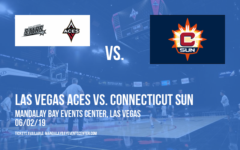 Las Vegas Aces vs. Connecticut Sun at Mandalay Bay Events Center
