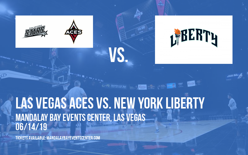 Las Vegas Aces vs. New York Liberty at Mandalay Bay Events Center tickets Las Vegas Aces vs. New York Liberty at Mandalay Bay Events Center