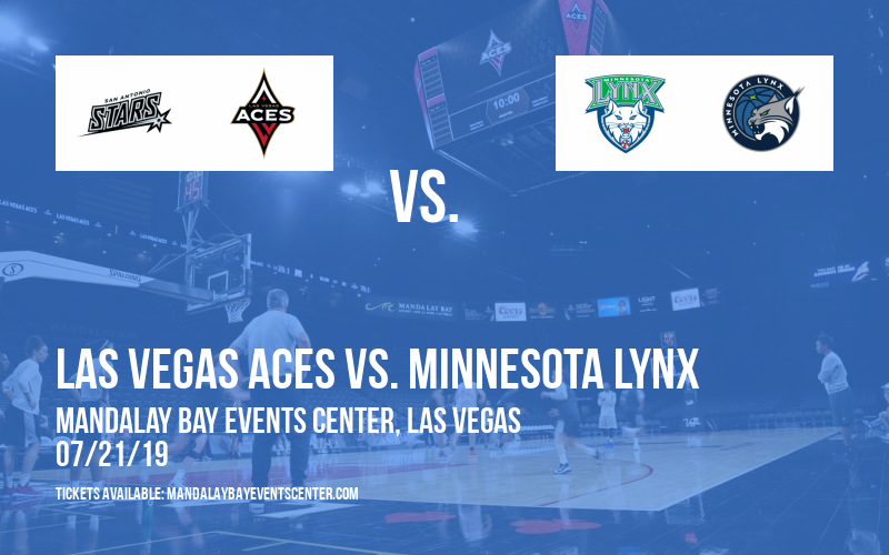 Las Vegas Aces vs. Minnesota Lynx at Mandalay Bay Events Center tickets Las Vegas Aces vs. Minnesota Lynx at Mandalay Bay Events Center