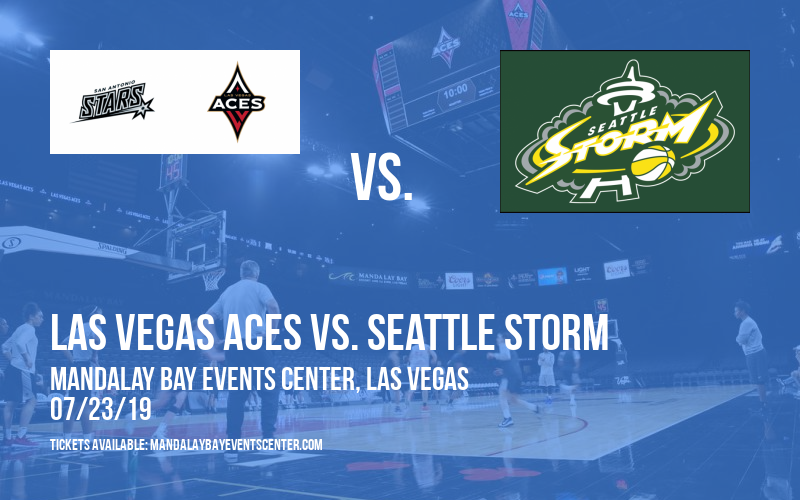 Las Vegas Aces vs. Seattle Storm at Mandalay Bay Events Center tickets Las Vegas Aces vs. Seattle Storm at Mandalay Bay Events Center