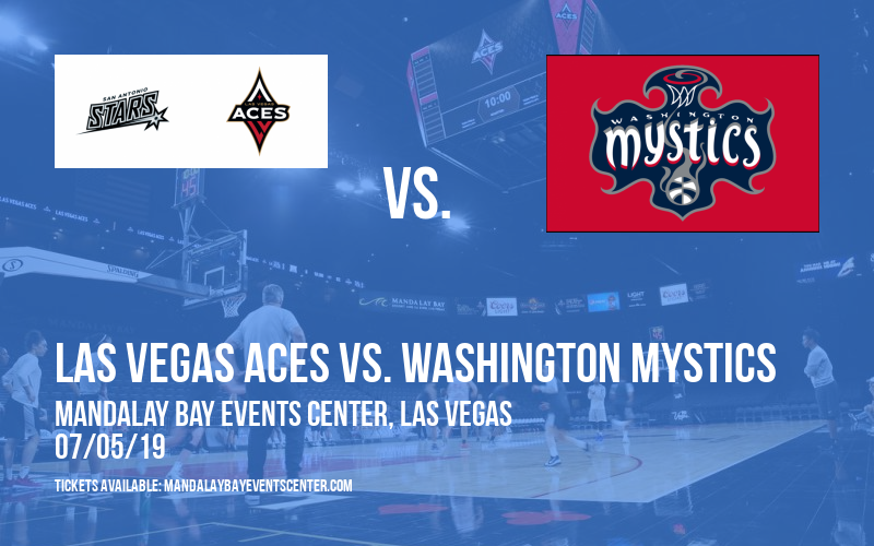 Las Vegas Aces vs. Washington Mystics at Mandalay Bay Events Center tickets Las Vegas Aces vs. Washington Mystics at Mandalay Bay Events Center