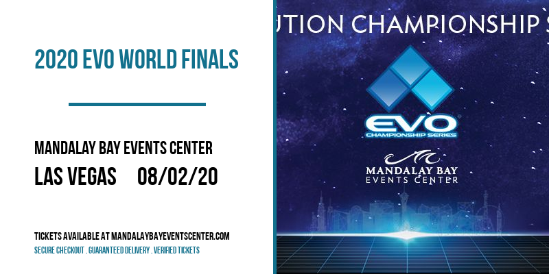 2020 EVO World Finals at Mandalay Bay Events Center tickets 2020 EVO World Finals at Mandalay Bay Events Center