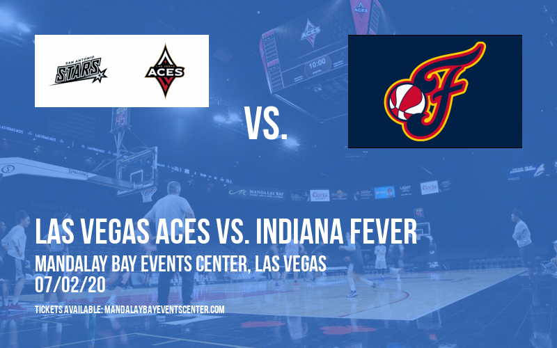 Las Vegas Aces vs. Indiana Fever at Mandalay Bay Events Center tickets Las Vegas Aces vs. Indiana Fever at Mandalay Bay Events Center