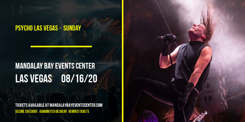 Psycho Las Vegas - Sunday at Mandalay Bay Events Center tickets Psycho Las Vegas - Sunday at Mandalay Bay Events Center