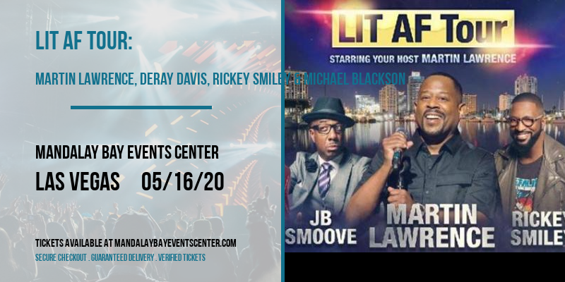 LIT AF Tour: Martin Lawrence, DeRay Davis, Rickey Smiley & Michael Blackson at Mandalay Bay Events Center