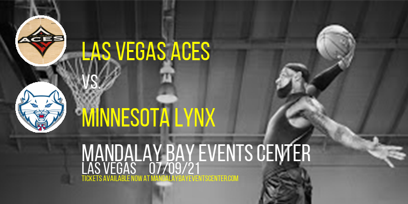 Las Vegas Aces vs. Minnesota Lynx at Mandalay Bay Events Center