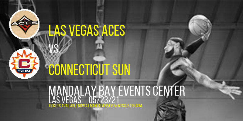 Las Vegas Aces vs. Connecticut Sun at Mandalay Bay Events Center