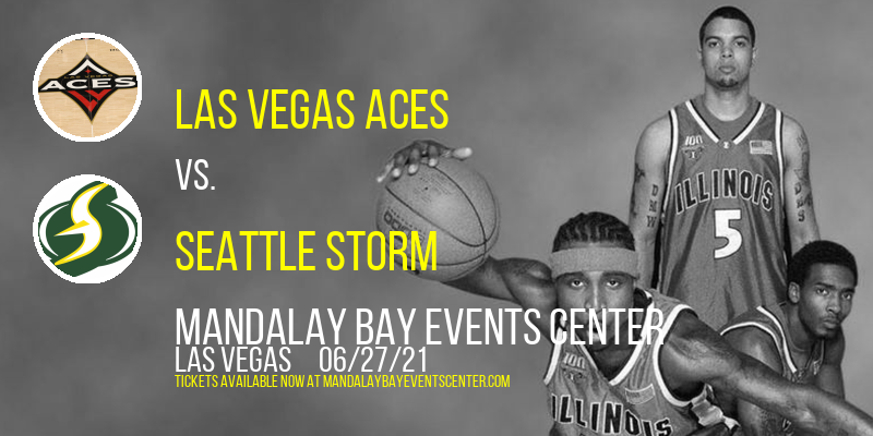 Las Vegas Aces vs. Seattle Storm at Mandalay Bay Events Center