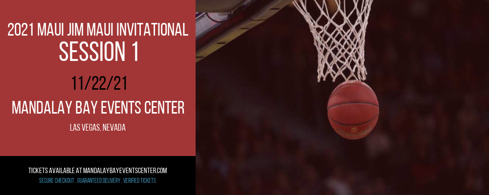 2021 Maui Jim Maui Invitational - Session 1 at Mandalay Bay Events Center tickets 2021 Maui Jim Maui Invitational - Session 1 at Mandalay Bay Events Center