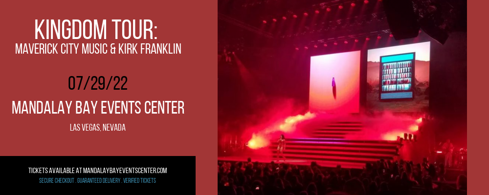 Kingdom Tour: Maverick City Music & Kirk Franklin at Mandalay Bay Events Center