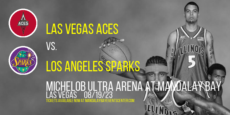 Las Vegas Aces vs. Los Angeles Sparks at Mandalay Bay Events Center