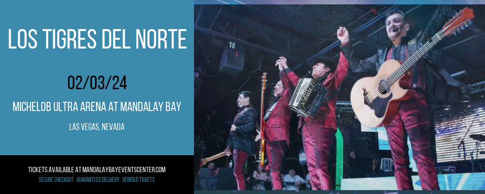 Los Tigres del Norte at Michelob ULTRA Arena At Mandalay Bay