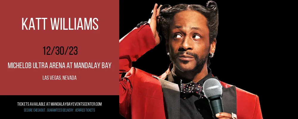 Katt Williams at Michelob ULTRA Arena At Mandalay Bay