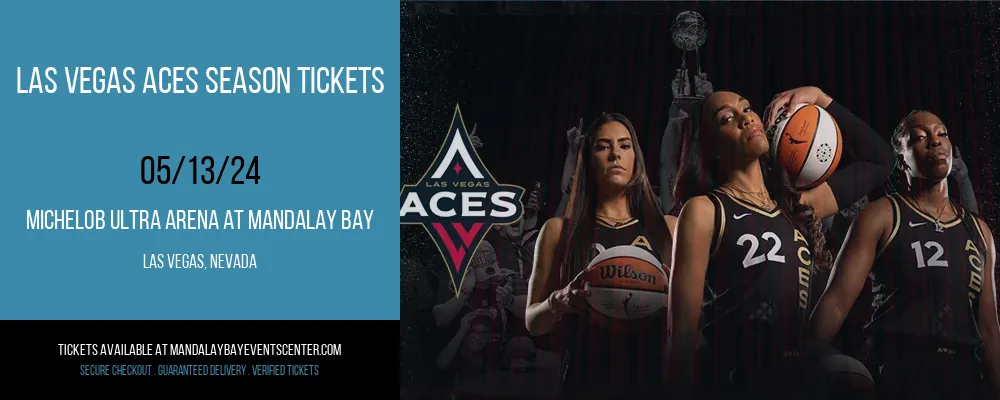 Las Vegas Aces Season Tickets at Michelob ULTRA Arena At Mandalay Bay