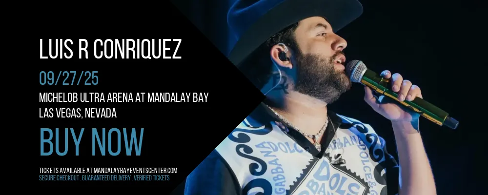 Luis R Conriquez at Michelob ULTRA Arena At Mandalay Bay